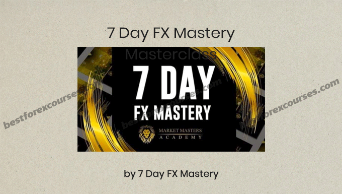 7 day fx mastery