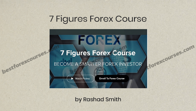 7 figures forex course