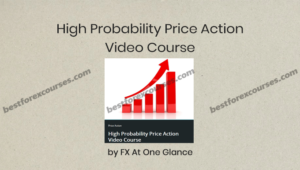 High Probability Price Action Video Course by FX At One Glance