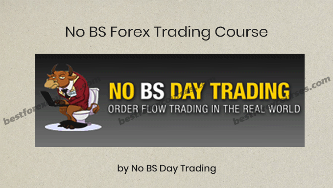 no bs forex trading course
