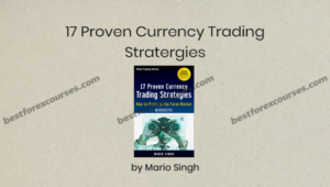 17 proven currency trading strategies