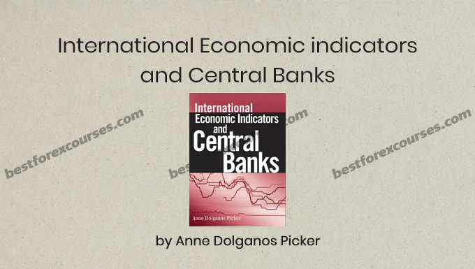 international economic indicators and central banks