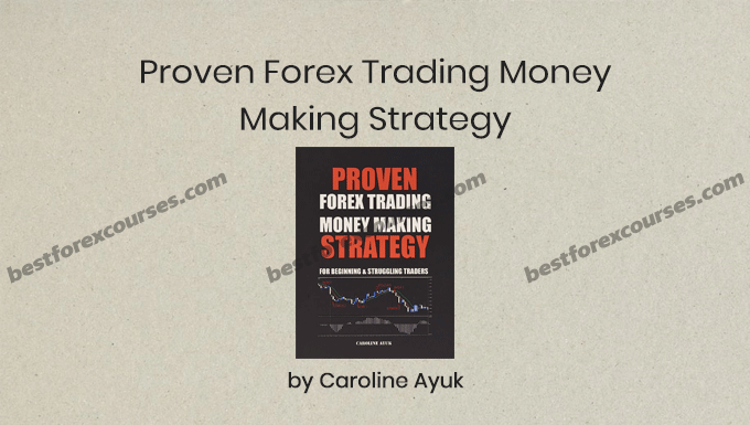 proven forex trading money making strategy