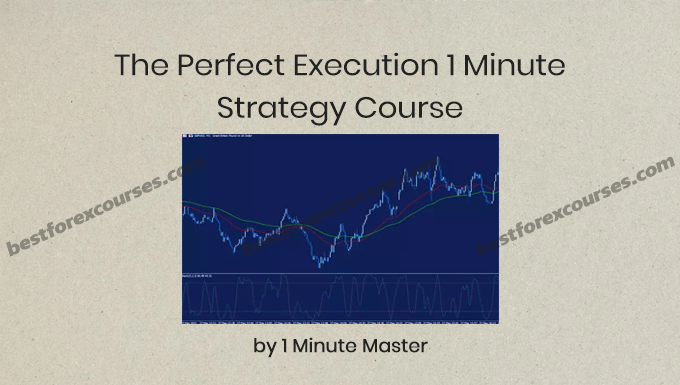 the perfect execution 1 minute strategy course